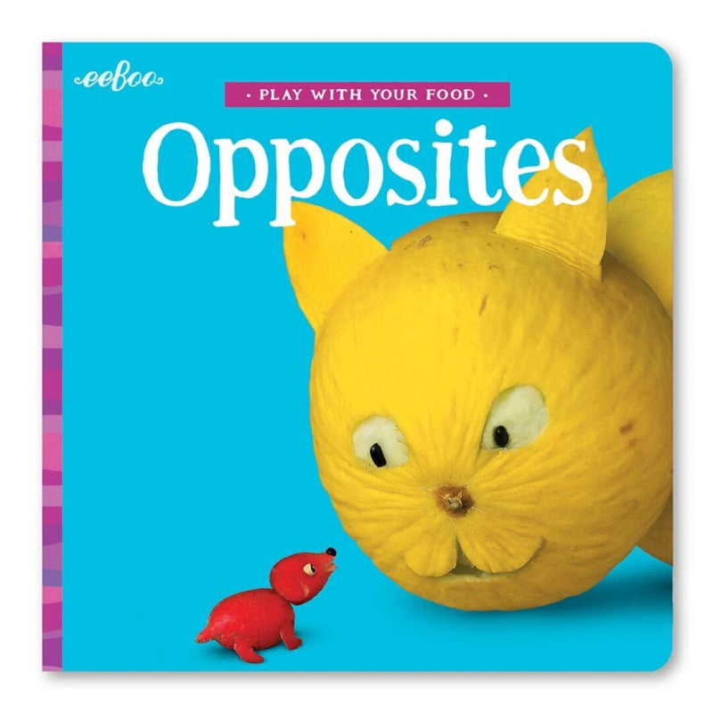 Eeboo Book Opposites, Play With Your Food